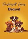 Brawd - Cwn / Brother - Dogs