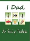 Sul y Tadau - 6 llun / Fathers' Day - 6 pics