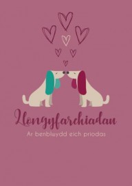 Penblwydd Eich Priodas - Cwn / Your Anniv - Dogs