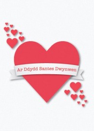 Santes Dwynwen - Calon Goch / St Dwynwen's Day - Red Heart